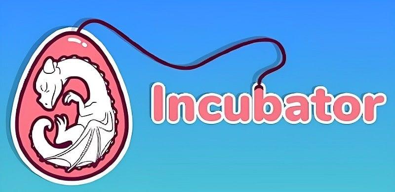 Incubator APK 1