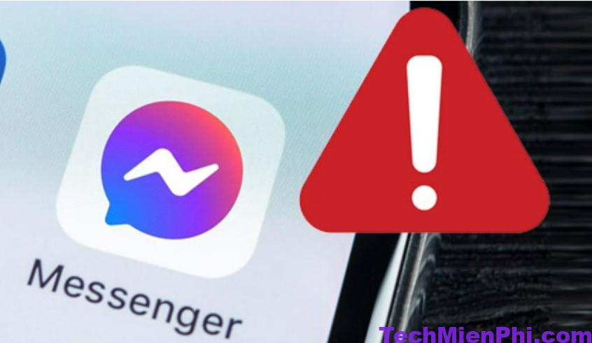 Vì sao Messenger bị spam không vào được