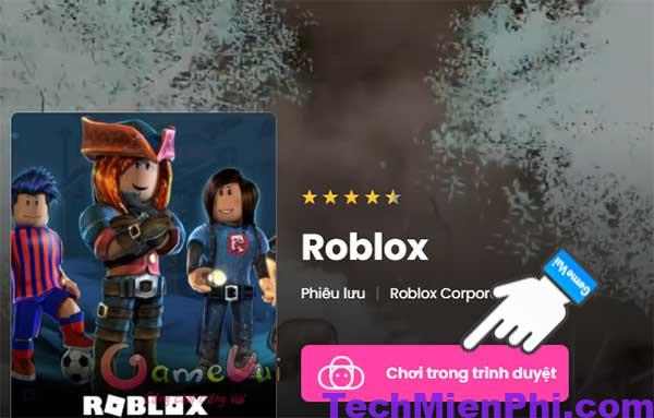 Top 15+ cách chơi Roblox miễn phí không cần tải mới nhất tháng 3/2024