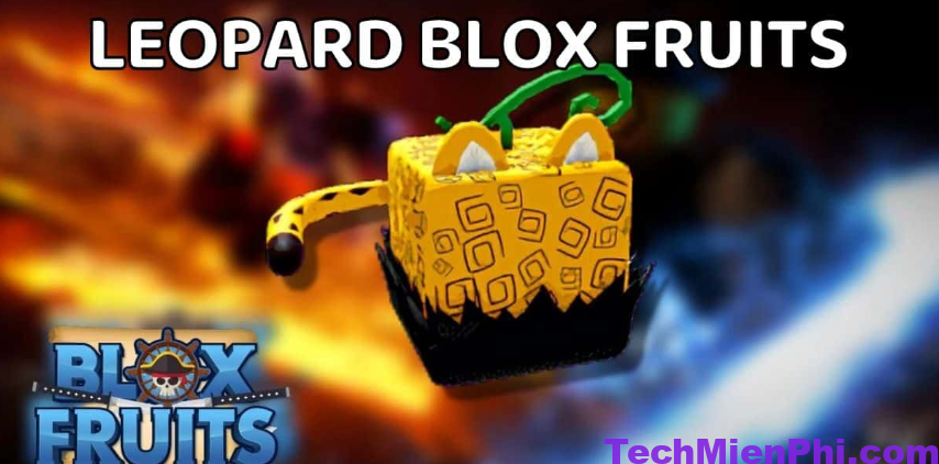 Trái leopard blox fruit có mạnh không? Bao nhiêu tiền ?