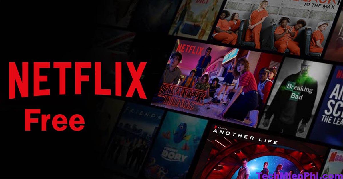 Tải Netflix Apk Mod cho Android, IOS (Mở khóa Premium)