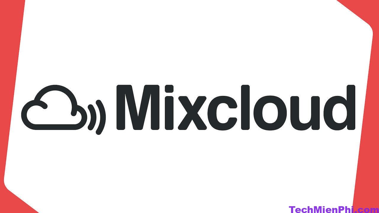 Download Mixcloud 2022  mới nhất cho Android, IOS