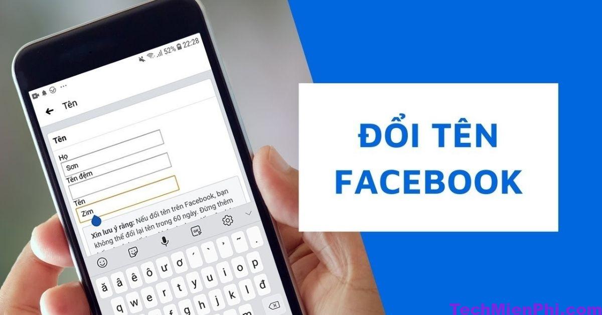 Hướng dẫn cách đổi tên Facebook trên điện thoại, máy tính