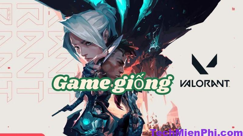 Bật mí 5 tựa game giống Valorant - Game bắn súng đỉnh cao